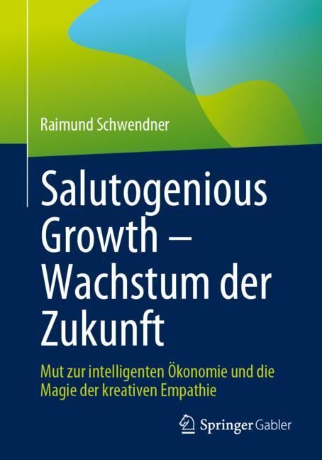 Salutogenious Growth - Wachstum der Zukunft main product photo