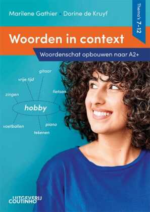 Woorden in context - Thema's 7-12