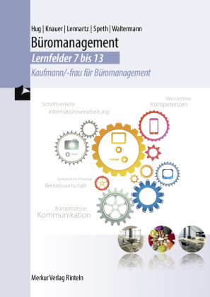 Büromanagement - Lernfelder 7 bis 13