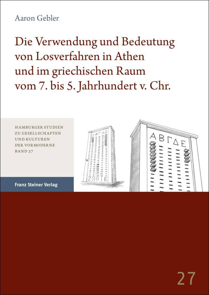 Die Verwendung und Bedeutung von Losverfahren in Athen und im griechischen Raum vom 7. bis 5. Jahrhundert v. Chr. main product photo