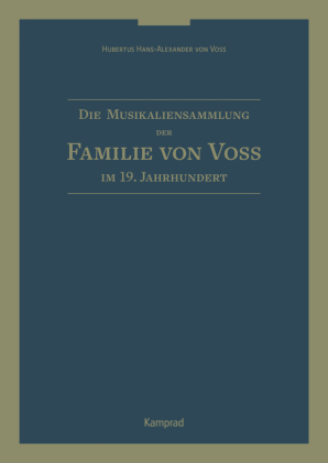 Die Musikaliensammlung der Familie von Voß im 19. Jahrhundert