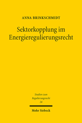 Sektorkopplung im Energieregulierungsrecht