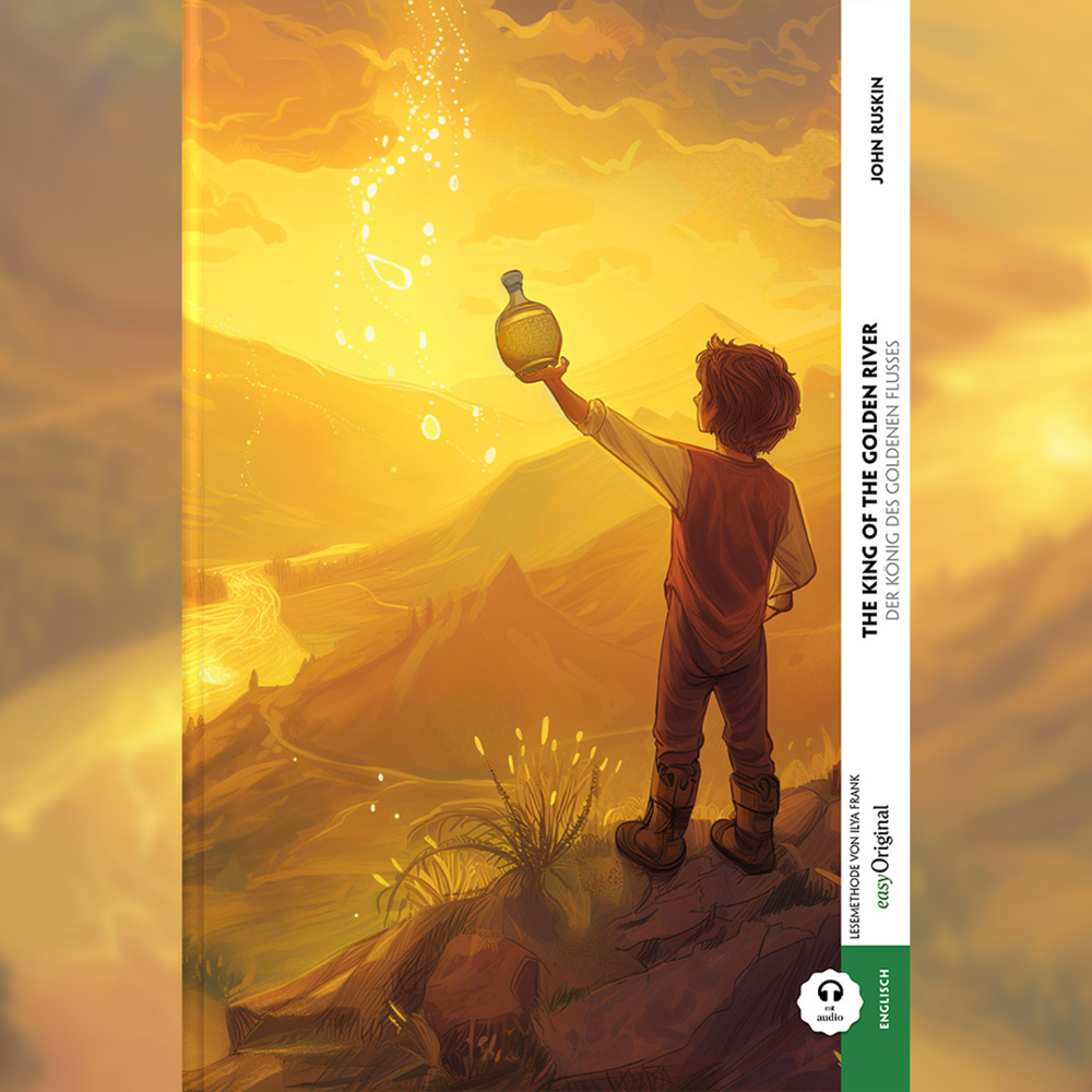 The King of the Golden River / Der König des Goldenen Flusses (Buch + Audio-Online) - Kommentierte zweisprachige Ausgabe Englisch-Deutsch, m. 1 Audio, m. 1 Audio main product photo