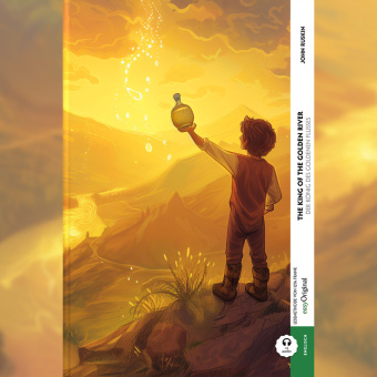 The King of the Golden River / Der König des Goldenen Flusses (Buch + Audio-Online) - Kommentierte zweisprachige Ausgabe Englisch-Deutsch, m. 1 Audio, m. 1 Audio