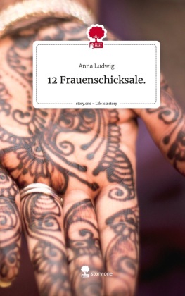 12 Frauenschicksale.. Life is a Story - story.one