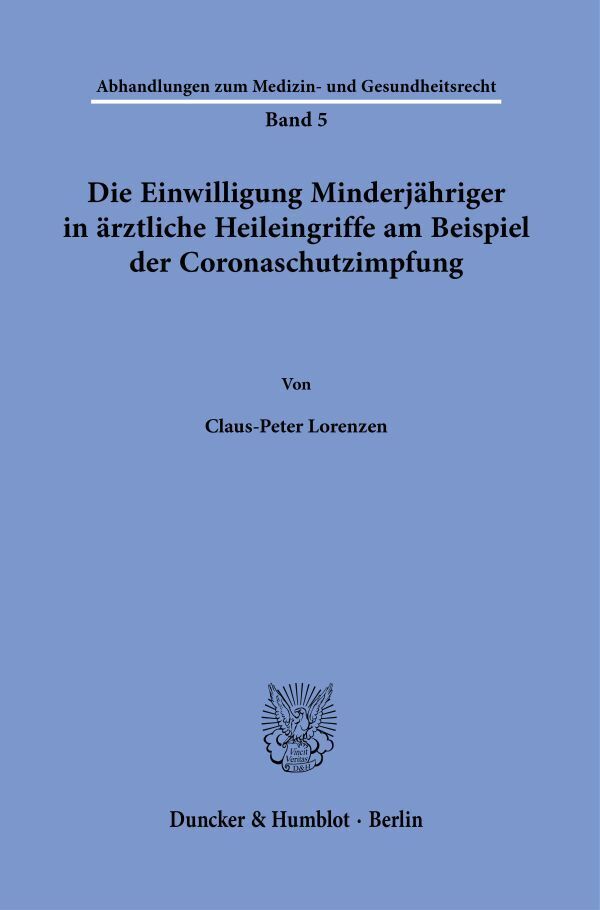 Die Einwilligung Minderjähriger in ärztliche Heileingriffe am Beispiel der Coronaschutzimpfung. main product photo