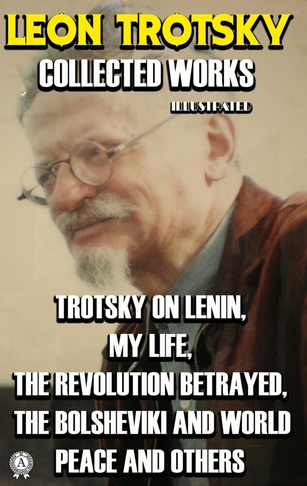 Collected Works of Leon Trotsky. Illustrated main product photo