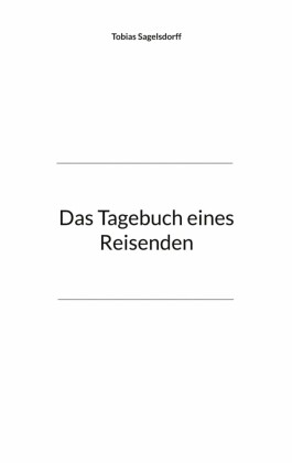 Das Tagebuch eines Reisenden