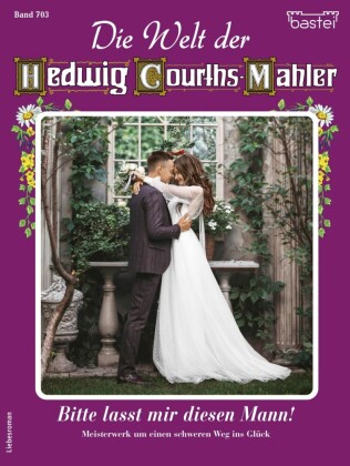 Die Welt der Hedwig Courths-Mahler 703