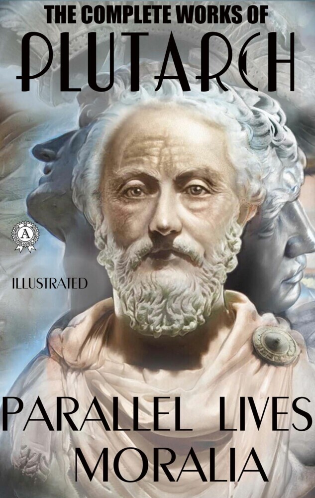 The Complete Works of Plutarch. Illustrated main product photo