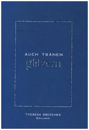 Auch Tränen glitzern