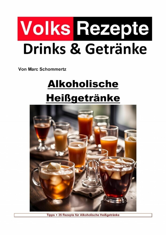 Volksrezepte Drinks und Getränke - Alkoholische Heißgetränke main product photo