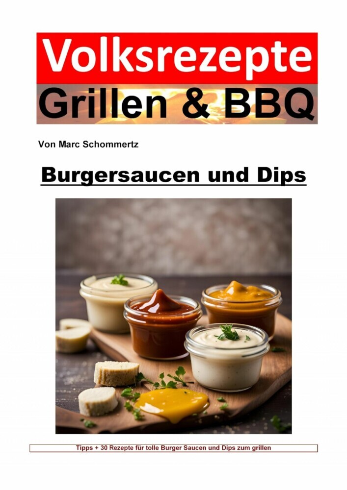 Volksrezepte Grillen und BBQ - Burgersaucen und Dips main product photo