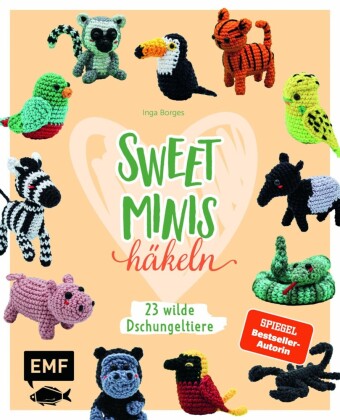 Sweet Minis häkeln - 23 wilde Dschungeltiere