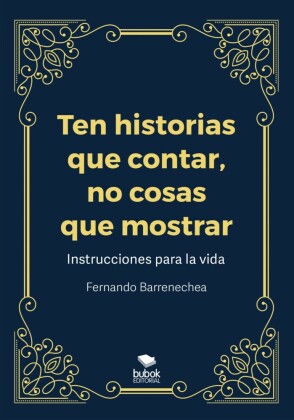 Ten historias que contar, no cosas que mostrar