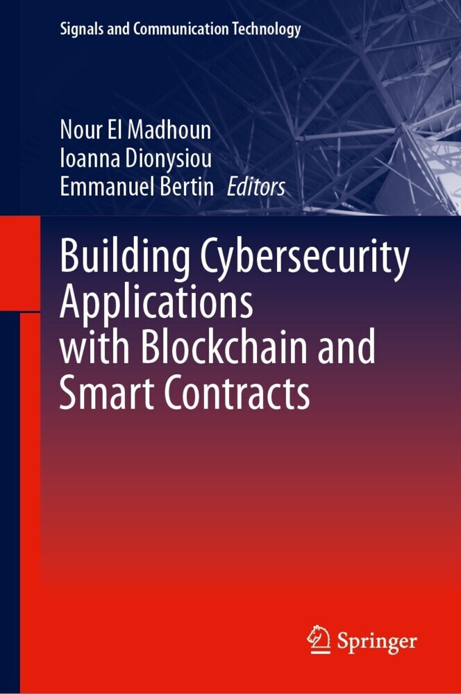 Building Cybersecurity Applications with Blockchain and Smart Contracts main product photo