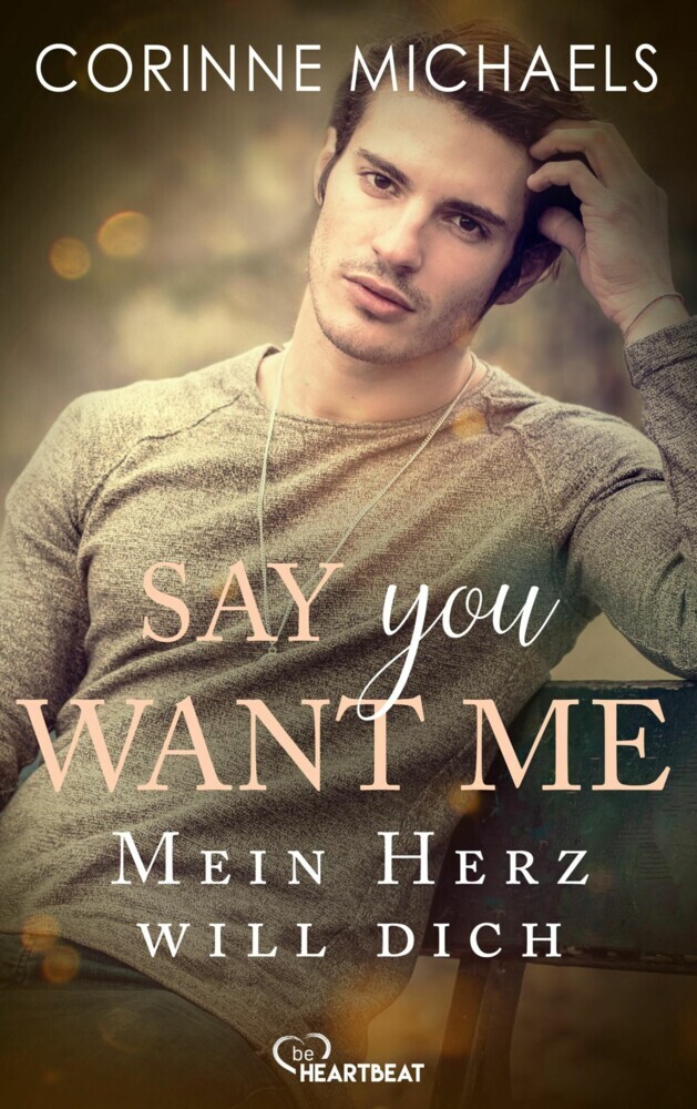 Say you want me - Mein Herz will dich main product photo