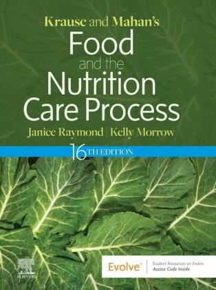 Krause and Mahan's Food and the Nutrition Care Process, 16e, E-Book