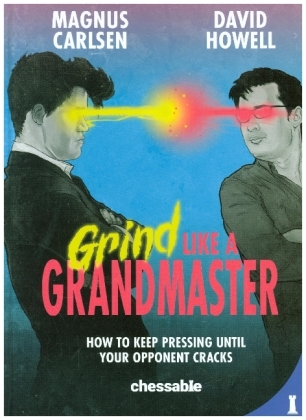 Grind like a Grandmaster
