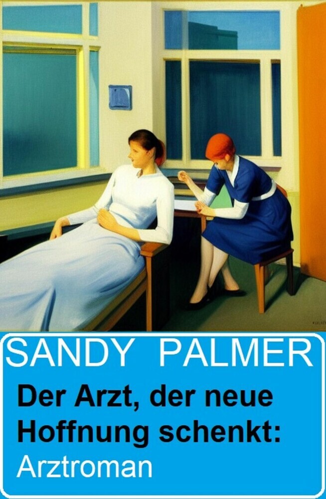 Der Arzt, der neue Hoffnung schenkt: Arztroman main product photo
