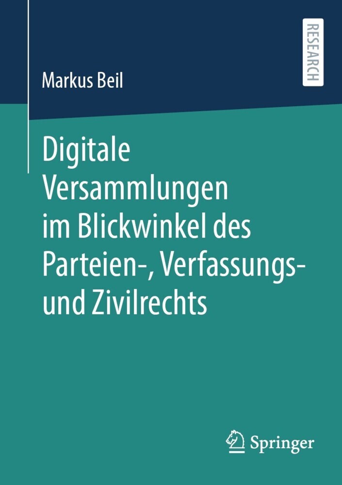 Digitale Versammlungen im Blickwinkel des Parteien-, Verfassungs- und Zivilrechts main product photo