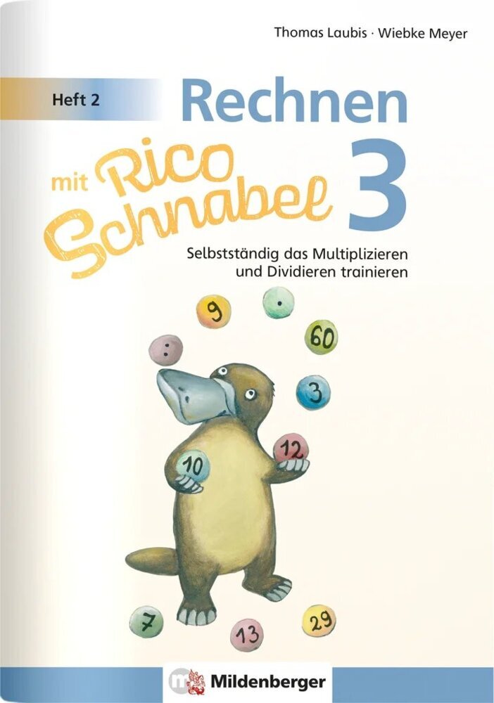 Rechnen mit Rico Schnabel 3, Heft 2 - Selbstständig das Multiplizieren und Dividieren trainieren main product photo