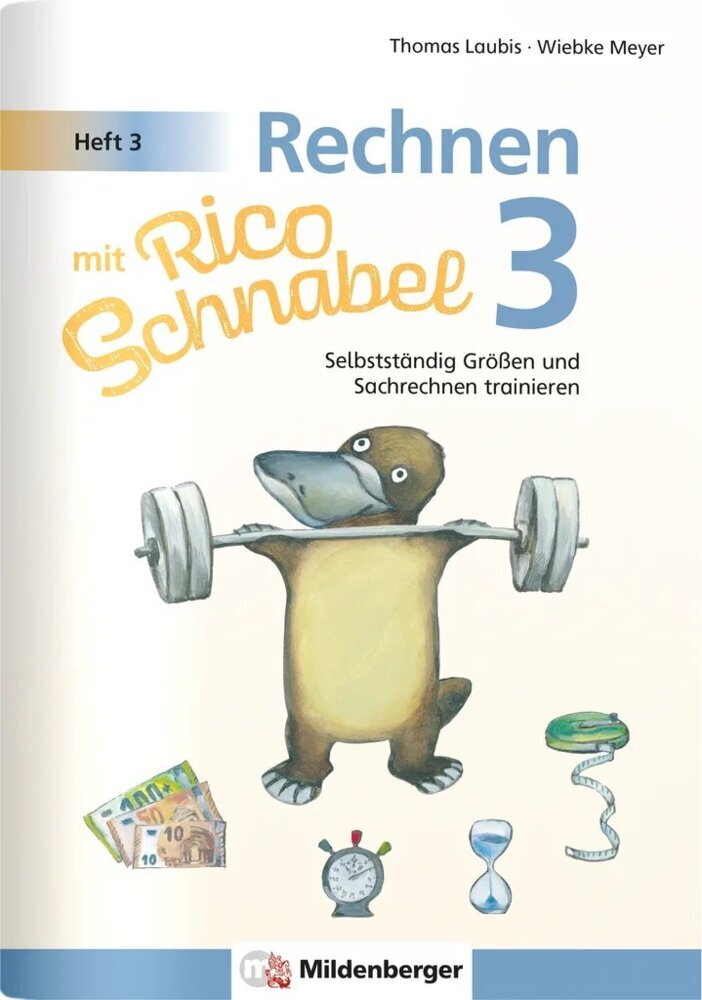 Rechnen mit Rico Schnabel 3, Heft 3 - Selbstständig Größen und Sachrechnen trainieren main product photo