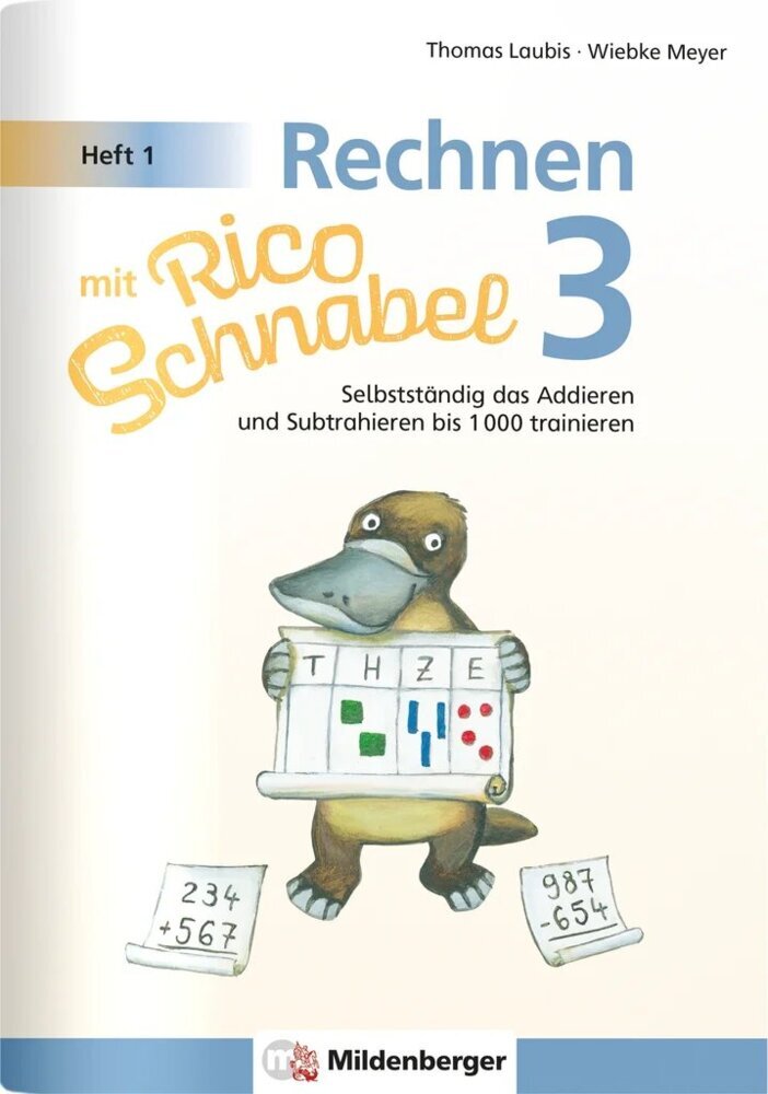 Rechnen mit Rico Schnabel 3, Heft 1 - Selbstständig das Addieren und Subtrahieren bis 1000 trainieren main product photo