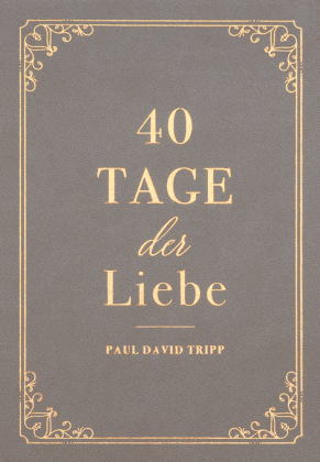 40 Tage der Liebe