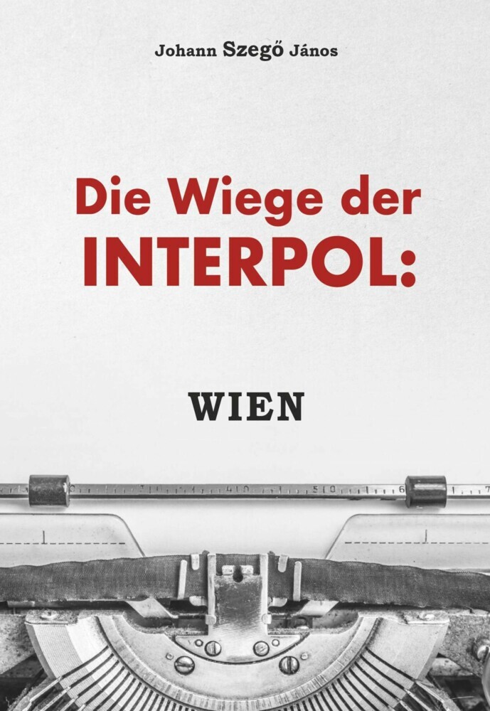 Die Wiege der Interpol: WIEN! main product photo