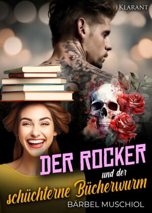 Der Rocker und der schüchterne Bücherwurm. Rockerroman