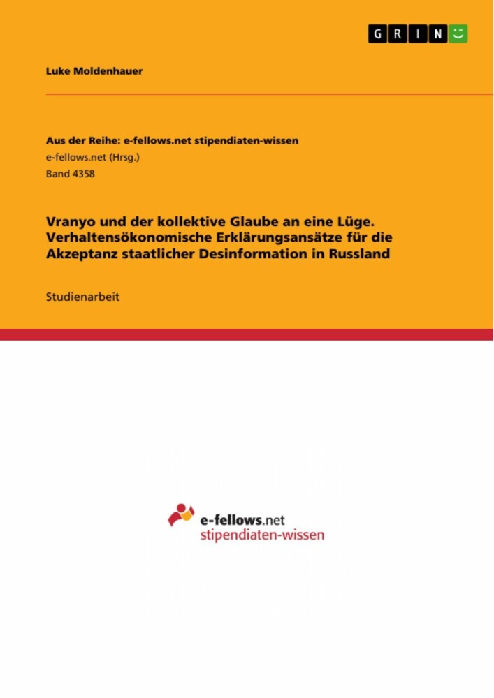 Vranyo und der kollektive Glaube an eine Lüge. Verhaltensökonomische Erklärungsansätze für die Akzeptanz staatlicher Desinformation in Russland main product photo