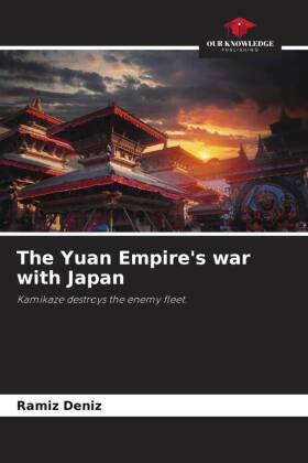 The Yuan Empire's war with Japan