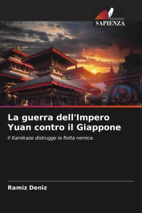 La guerra dell'Impero Yuan contro il Giappone