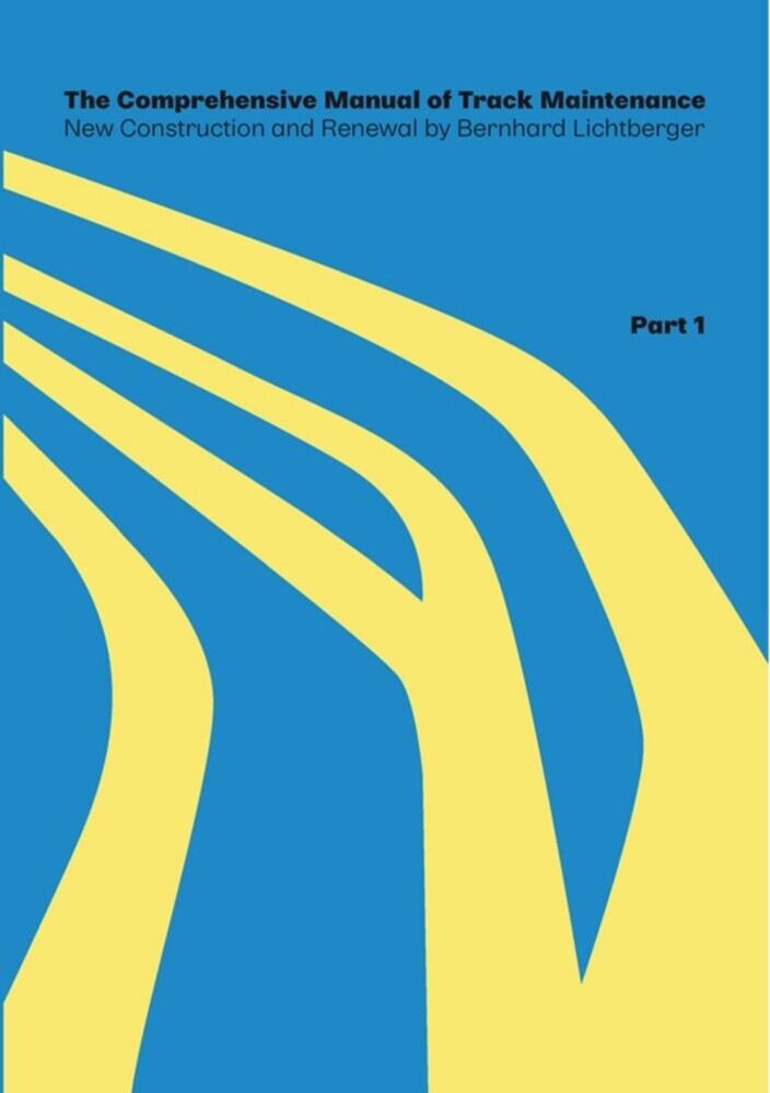 The Comprehensive Manual of Track Maintenance VOLUME 1 main product photo