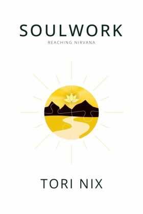 SOULWORK REACHING NIRVANA