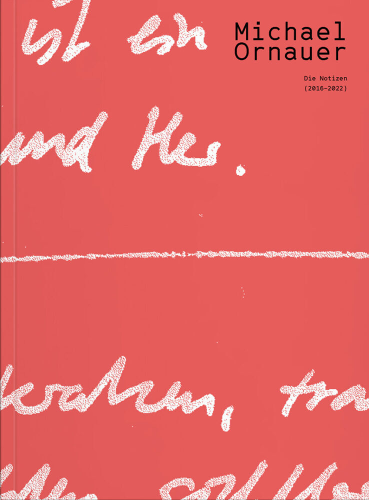 Michael Ornauer: Die Notizen (2016-2022) main product photo