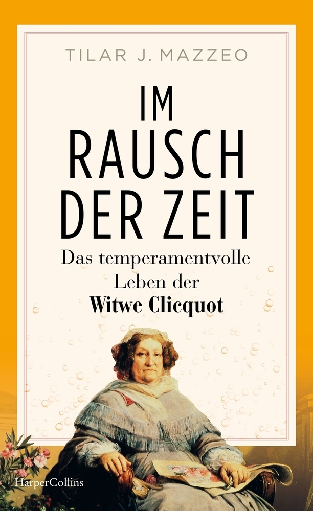 Im Rausch der Zeit. Das temperamentvolle Leben der Witwe Clicquot main product photo