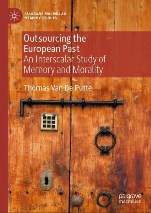 Outsourcing the European Past