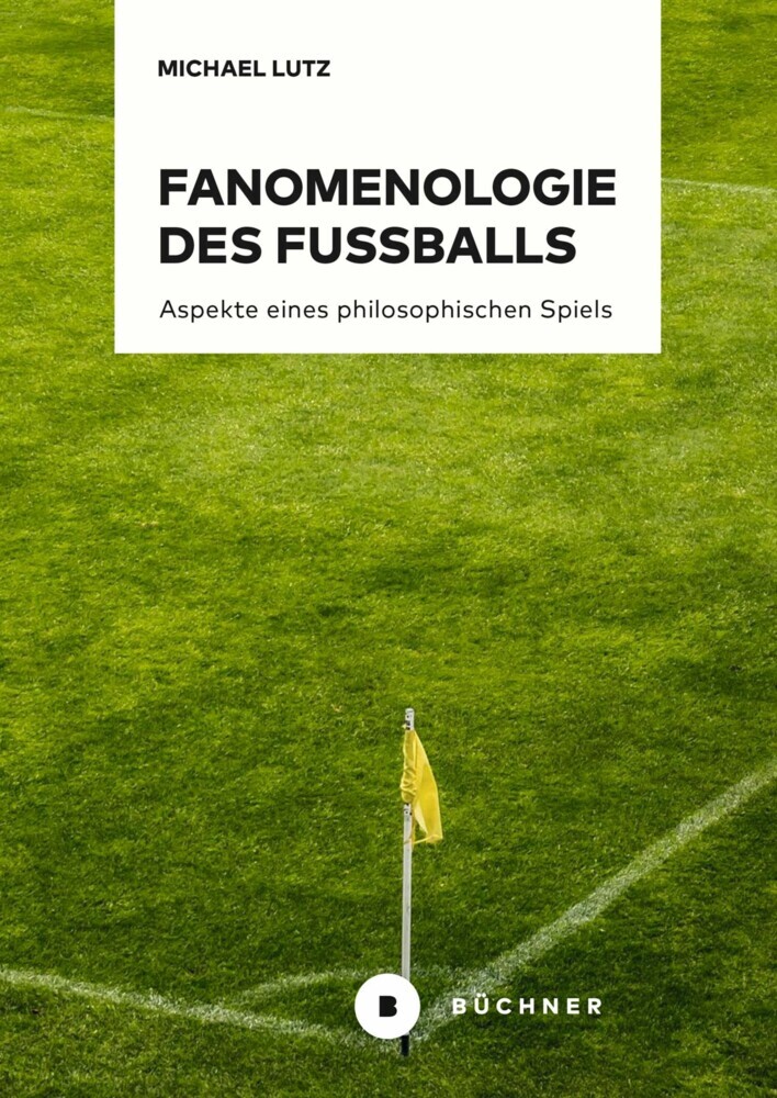 Fanomenologie des Fußballs main product photo