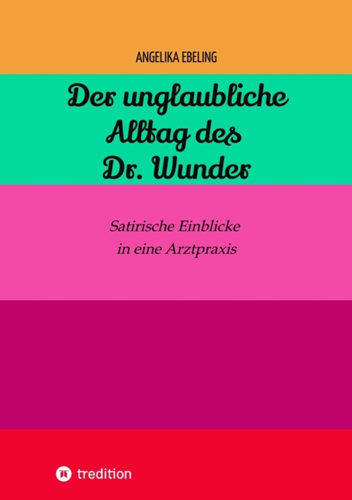 Der unglaubliche Alltag des Dr. Wunder main product photo