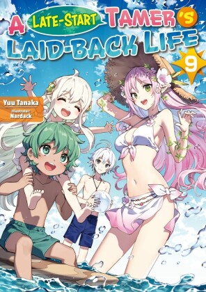 A Late-Start Tamer's Laid-Back Life: Volume 9