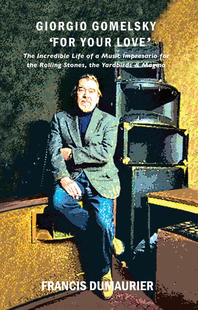 Giorgio Gomelsky 'For Your Love' main product photo