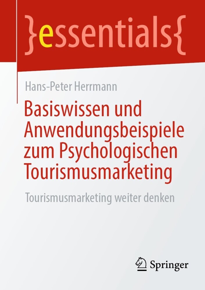 Basiswissen und Anwendungsbeispiele zum Psychologischen Tourismusmarketing main product photo