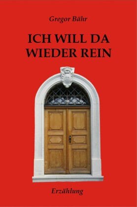 Ich will da wieder rein
