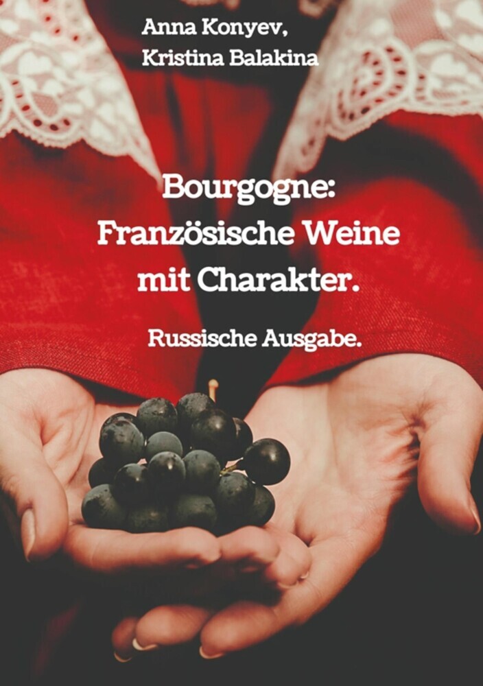 Bourgogne: Französische Weine mit Charakter. main product photo