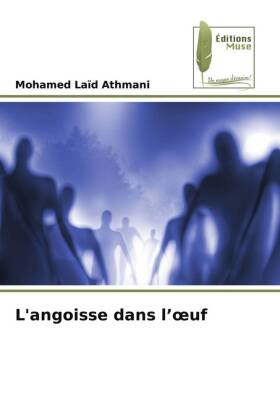 L'angoisse dans l'oeuf