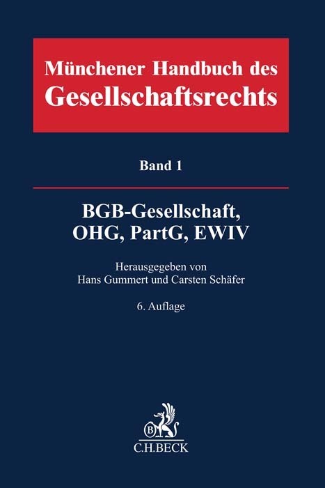 Münchener Handbuch des Gesellschaftsrechts Bd. 1: BGB-Gesellschaft, Offene Handelsgesellschaft, Partnerschaftsgesellschaft, EWIV main product photo