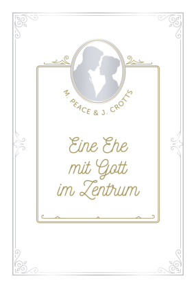 Eine Ehe mit Gott im Zentrum