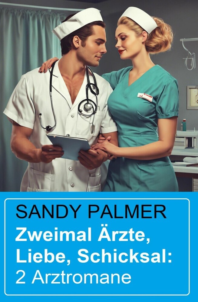 Zweimal Ärzte, Liebe, Schicksal: 2 Arztromane main product photo